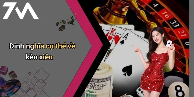Định nghĩa cụ thể về kèo xiên