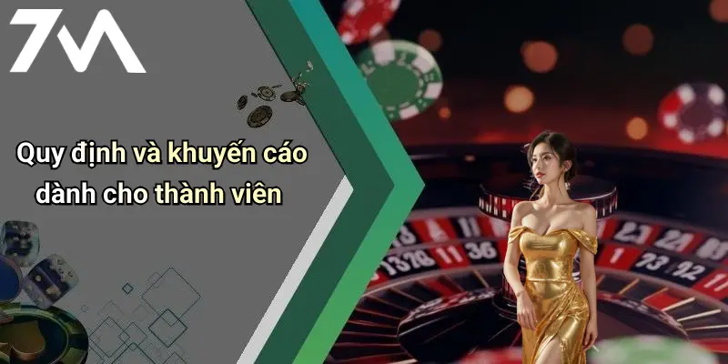 Quy định và khuyến cáo dành cho thành viên