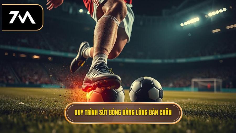 Phân tích chi tiết quy trình thực hiện kỹ thuật sút bóng bằng lòng bàn chân phải
