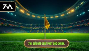 Khi nào được phạt góc? Luật phạt góc mới nhất từ FIFA